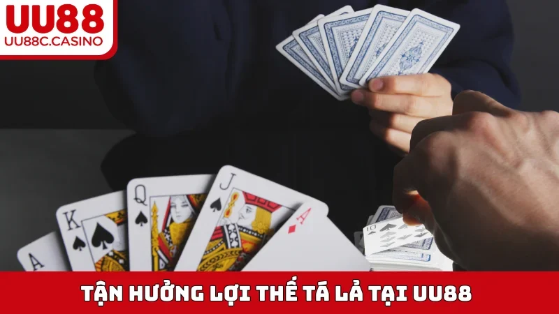 Tận hưởng lợi thế Tá Lả tại UU88